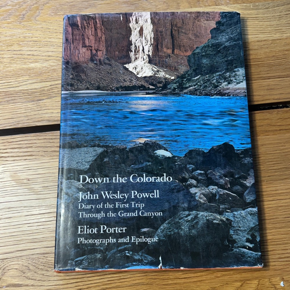 Down the Colorado John Wesley Powell Eliot Porter 1969 First Edition Hardcover